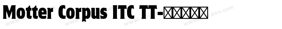 Motter Corpus ITC TT字体转换